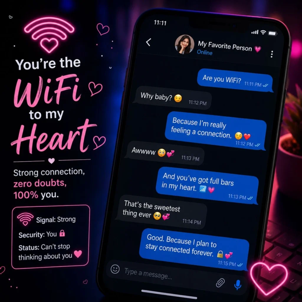 📱 Tech-Savvy & WiFi Flirty Texts