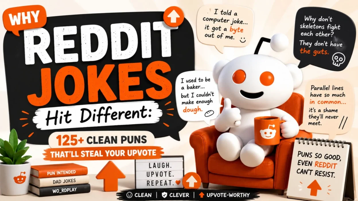 Why Reddit Jokes Hit Different 125+ Clean Puns That’ll Steal Your Upvote