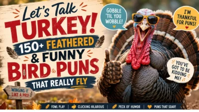 Let’s Talk Turkey 150 Feathered & Funny [Bird Puns] That Really Fly