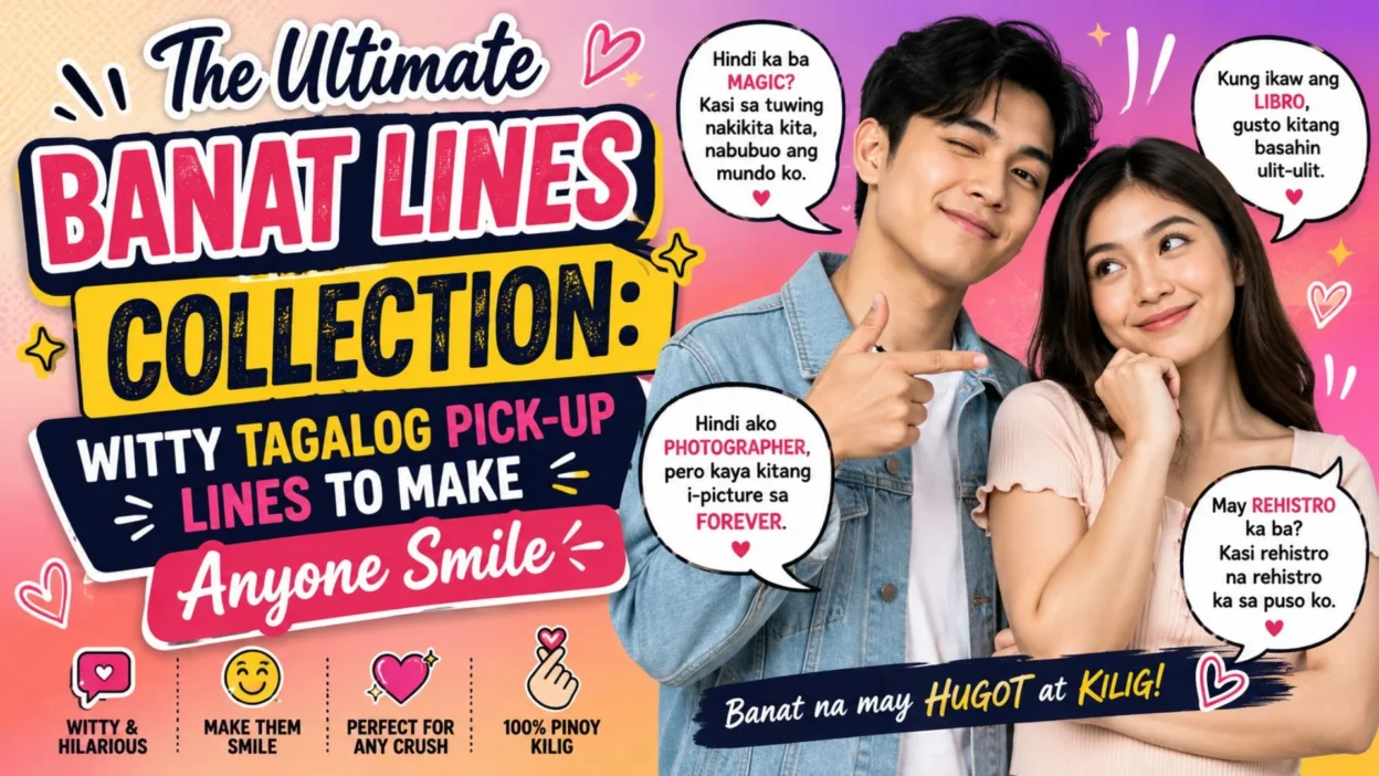 Colorful banner featuring witty Tagalog banat lines with a smiling couple and romantic Filipino pick-up line speech bubbles.
